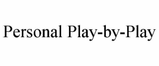 personal play-by-play