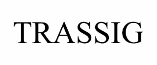 trassig