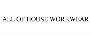 all of house workwear