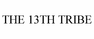 the 13th tribe