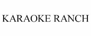 karaoke ranch