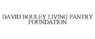 david bouley living pantry foundation