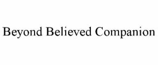 beyond believed companion