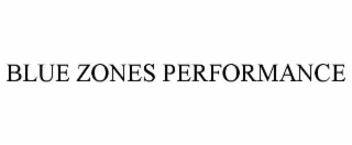 blue zones performance