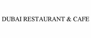 dubai restaurant & cafe