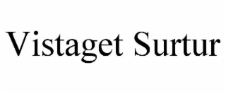 vistaget surtur