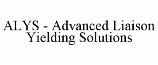 alys - advanced liaison yielding solutions