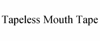 tapeless mouth tape