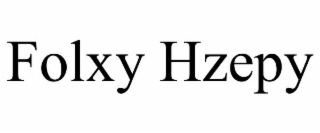 folxy hzepy