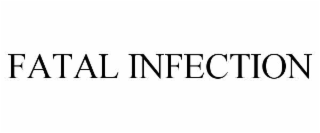 fatal infection