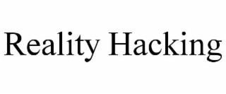reality hacking