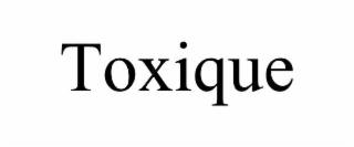 toxique