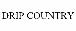 drip country