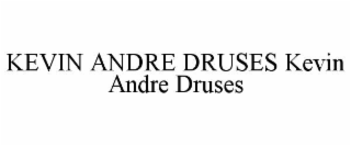 kevin andre druses kevin andre druses