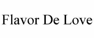 flavor de love