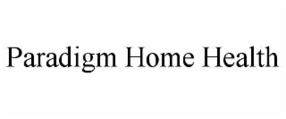 paradigm home health