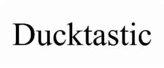 ducktastic