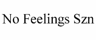 no feelings szn