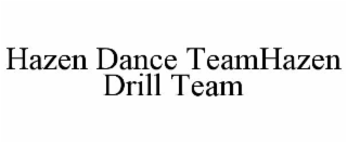 hazen dance teamhazen drill team