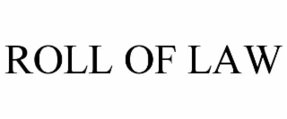 roll of law