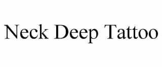 neck deep tattoo
