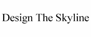design the skyline