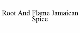 root and flame jamaican spice