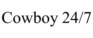 cowboy 24/7