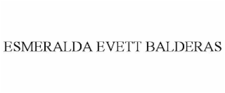 esmeralda evett balderas