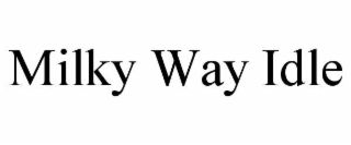 milky way idle