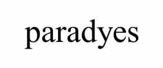paradyes