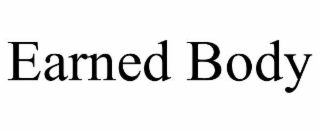 earned body