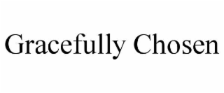 gracefully chosen
