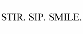 stir. sip. smile.
