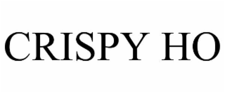 crispy ho