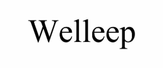 welleep