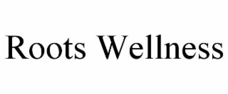 roots wellness