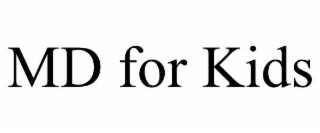md for kids