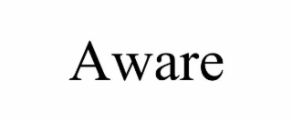 aware