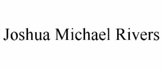 joshua michael rivers