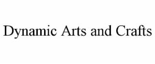 dynamic arts and crafts