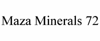 maza minerals 72