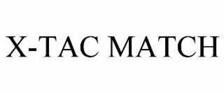 x-tac match