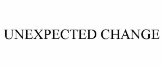 unexpected change