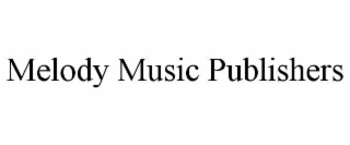 melody music publishers