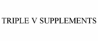 triple v supplements