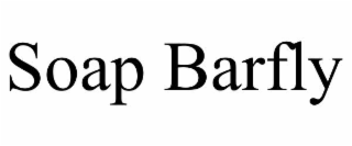 soap barfly