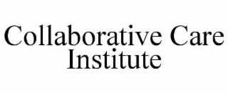 collaborative care institute