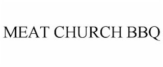 meat church bbq