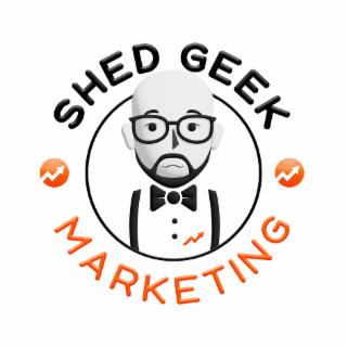 shed geek marketing